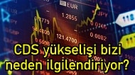 Türkiye'nin Kredi Risk Primi, 2008 Krizini Aştı: Ekonomistler Durumu Nasıl Yorumladı?