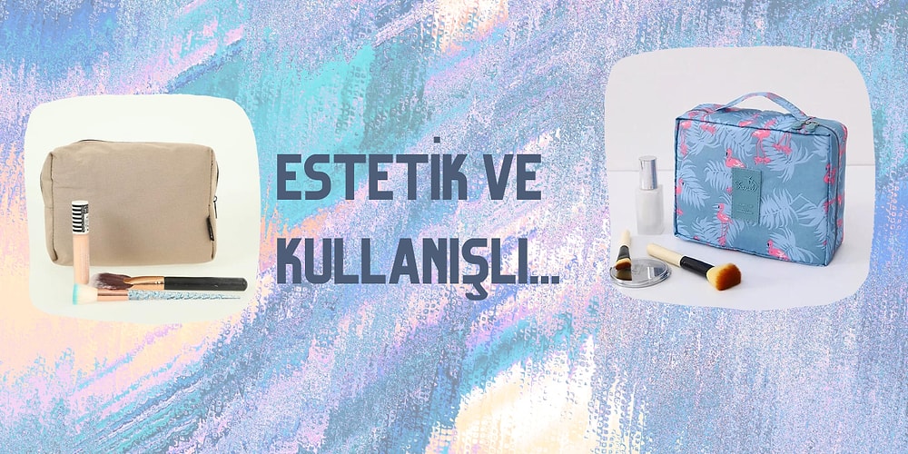 Makyajınızı Tazelerken Tarzınızdan Ödün Vermeyin! En İyi Makyaj Çantaları