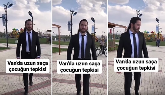 Van'da Uzun Saçlı Erkek Gören Çocuğun Tepkisi: 'Ula O Nedir Kadınlar Gibi Saç Uzatmak?'