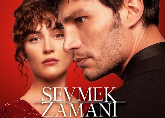 Sevmek Zamanı Dizisinin Konusu Nedir, Oyuncuları Kimler? Sevmek Zamanı Ne Zaman Başlayacak?
