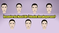 Yüz Tipine Göre İnsanlarda Nasıl Bir İzlenim Bırakıyorsun?