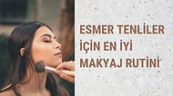Bu Tüyolar Sana: Esmer Tenliler İçin Makyaj Önerileri