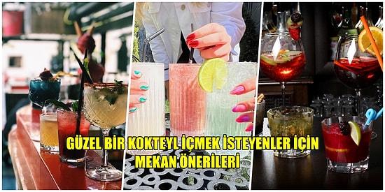 Ankara'da Şehrin Stresinden Kaçarak Keyifli Vakit Geçirebileceğiniz Kokteyl Mekanları