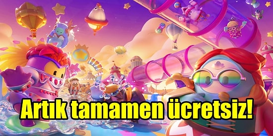 38 TL Değerindeki Fall Guys Bugünden İtibaren Her Platformda Tamamen Ücretsiz!