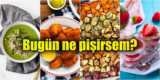 'Akşama Ne Pişirsem?' Diye Düşünüyorsanız Günün Menüsü Hem Çok Pratik Hem de Çok Lezzetli