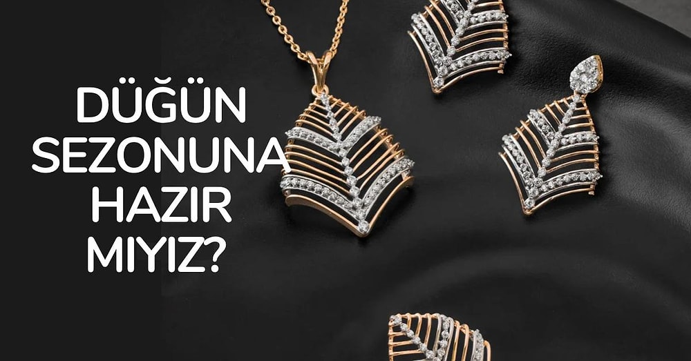 Bu Modellere Bayılmamak Elde Değil! Düğün Dernekte Takmalık Klasik Takı Modelleri