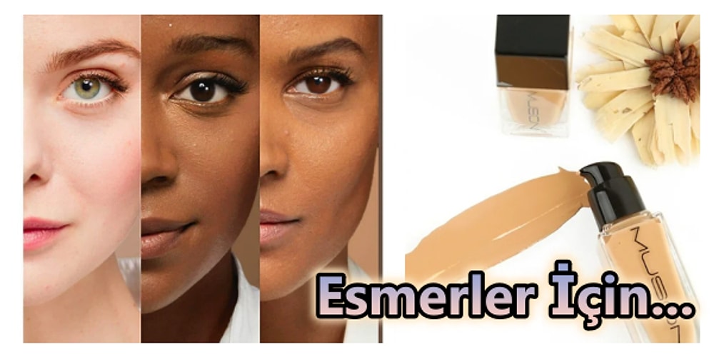 Güneşten Bronzlaşan ya da Doğuştan Esmer Tenliler İçin Fondöten Önerileri
