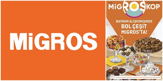 Bayram Alışverişinde Bol Çeşit Migros'ta! 23 Haziran - 06 Temmuz 2022 Migroskop Kataloğu
