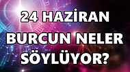Günlük Burç Yorumuna Göre 24 Haziran Cuma Günün Nasıl Geçecek?