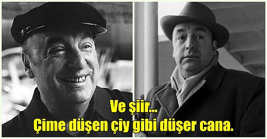 Pablo Neruda Şiirleri: Aşkın Şairi Olarak Bildiğimiz Pablo Neruda'nın Mutlaka Okumanız Gereken 10 Şiiri