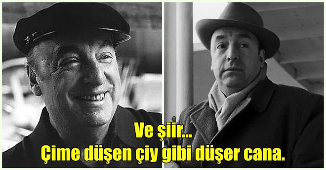 Pablo Neruda Şiirleri: Aşkın Şairi Olarak Bildiğimiz Pablo Neruda'nın Mutlaka Okumanız Gereken 10 Şiiri