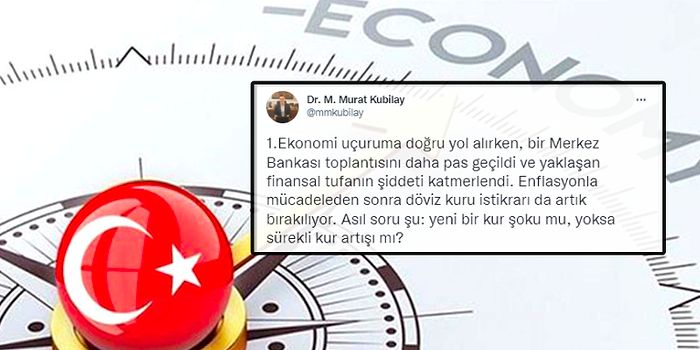 Dr. Murat Kubilay, 'Ekonomide Yaşadıklarımız Bilinçli Tercih' Derken, 'Gelecek 6 Ay Sorunsuz Geçmez' Dedi