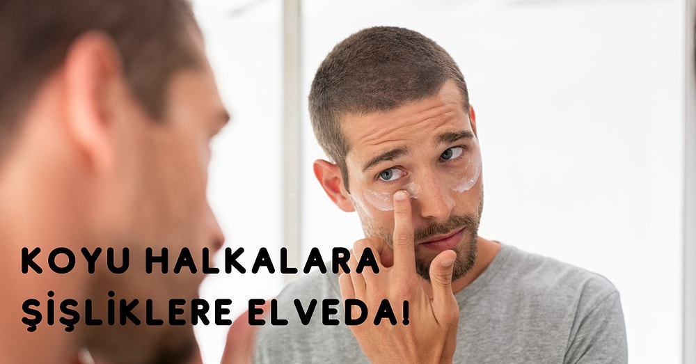 Olmazsa Olmaz! Yorgun Görüntünüzden Sizi Çekip Götürecek En İyi Göz Altı Kremleri