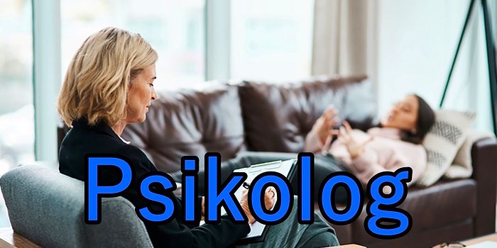 Psikoloji 101: Psikolog Nedir? Nasıl Olunur? Psikolog Olmak İçin Gerekenler Nelerdir?