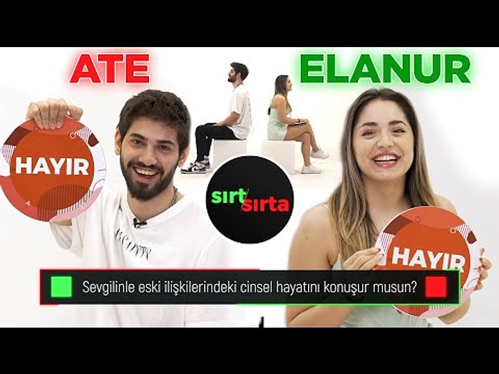 Sırt Sırta! ELANUR VE ATE | Sevgilin için arkadaşlarınla arana mesafe koyar mısın?