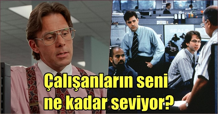 Çalışanların Seni Ne Kadar Seviyor?