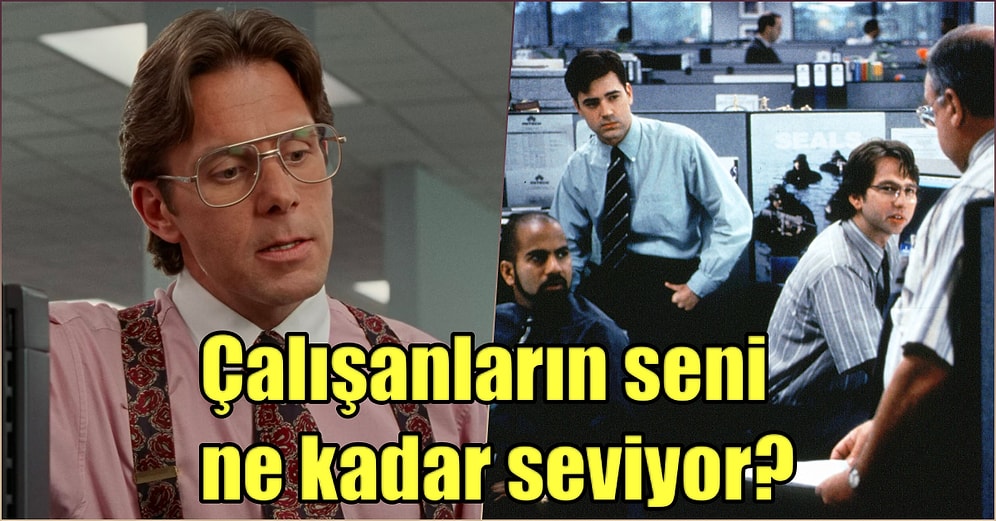 Çalışanların Seni Ne Kadar Seviyor?