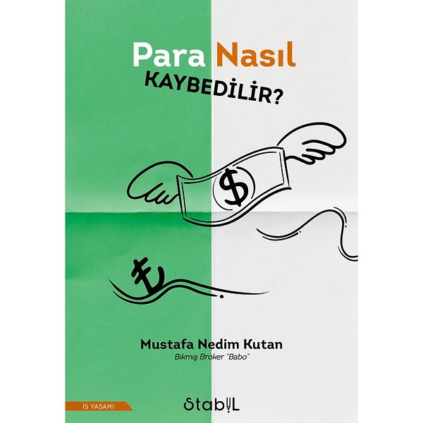 8. Para Nasıl Kaybedilir? - Mustafa Nedim Kutan