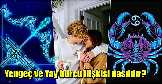 Yengeç Burcu, Yay Burcu ile İlişkisinde Güven ve Sadakati Bulabilir mi?