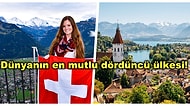 Dünyanın En Zengin Ülkelerinden Biri Olan İsviçre Hakkında Daha Önce Hiçbir Yerde Duymadığınız Gerçekler