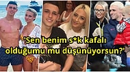 Ünlü Futbolcu Phil Foden'ın Telefonunu Karıştıran Sevgilisi Gördükleri Karşısında Ağzına Geleni Söyledi