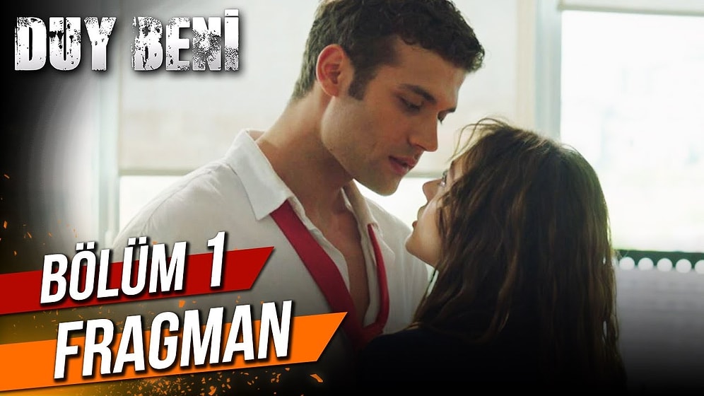 Star Tv'nin Yeni Dizisi Duy Beni İlk Bölüm Fragmanı Yayınlandı! Duy Beni 1. Bölüm Fragmanı ve Yayın Tarihi