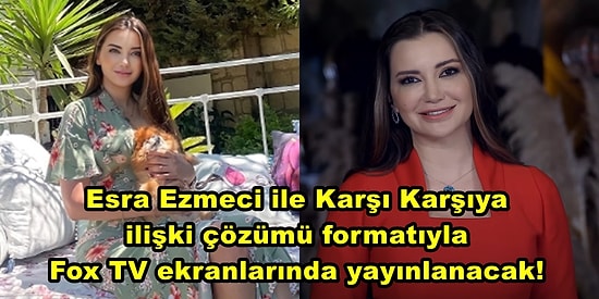 Fulya Öztürk'ün Yerine mi Geçecek? Psikolog Esra Ezmeci'nin Sunuculuğa Adım Atacağı Program Başlıyor!