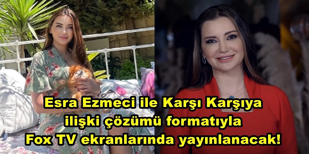 Fulya Öztürk'ün Yerine mi Geçecek? Psikolog Esra Ezmeci'nin Sunuculuğa Adım Atacağı Program Başlıyor!