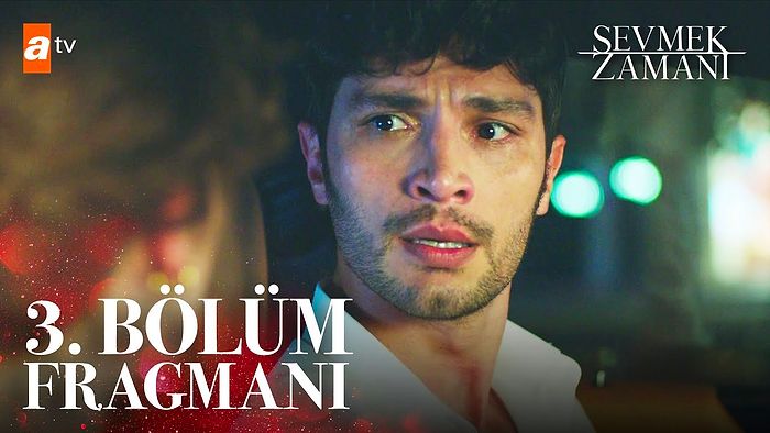 Sevmek Zamanı 3. Bölüm Fragmanı Yayınlandı! İşte Sevmek Zamanı Fragman ve Son Bölüm Özeti