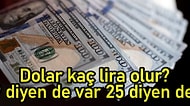 'Ekonomist Değilim ama Dolar 9 Lira Olur' Diyen Akit Yazarı mı? 'Dolar 25 Lira Olur' Diyen Selçuk Geçer mi?