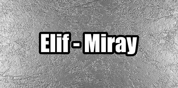 Elif ve Miray