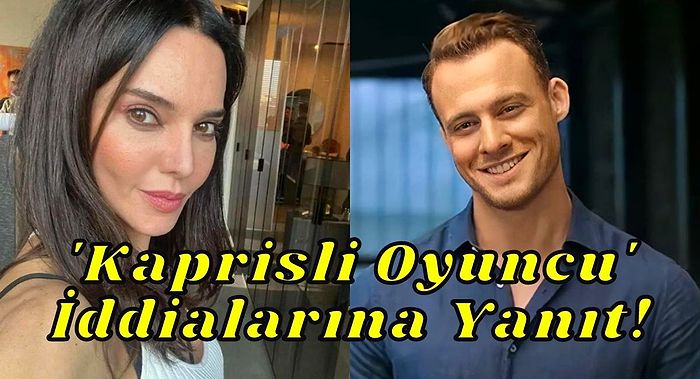 Hande Ataizi'den Kerem Bürsin'in 'Kaprisli Oyuncu' İddialarına Yanıt!