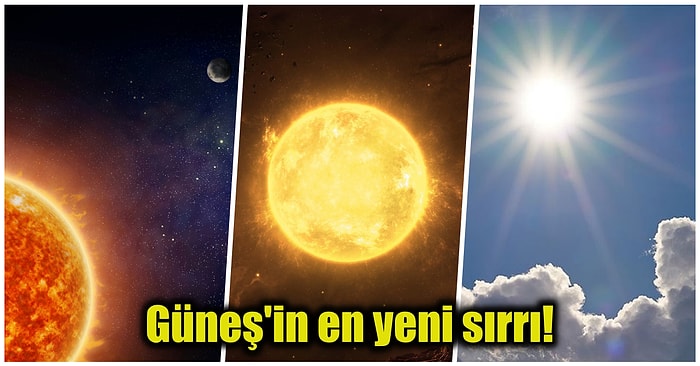 Bilim İnsanlarının Yaptığı Son Değerlendirmeler Sonucunda Güneş ile İlgili İlginç Bilgilere Ulaşıldı