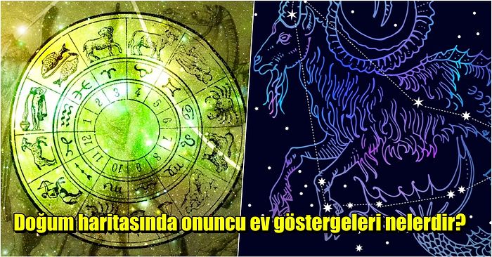 Doğum Haritanıza Göre Ünlü Biri Olabilir misiniz? Astrolojide Kariyeri Gösteren Onuncu Ev Konuları Nelerdir?