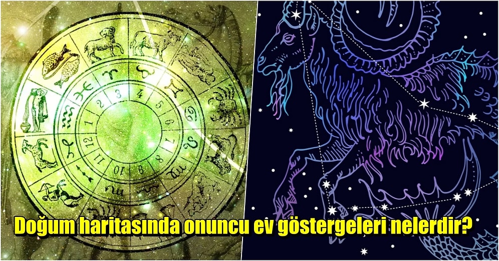 Doğum Haritanıza Göre Ünlü Biri Olabilir misiniz? Astrolojide Kariyeri Gösteren Onuncu Ev Konuları Nelerdir?