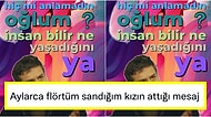 Aylarca Flörtü Sandığı Kişinin Flörtü Olmadığını TrajiKomik Bir Mesajla Öğrenen Kullanıcıya Çok Güleceksiniz