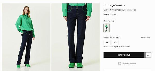 Ya da tasarımıyla göz kanatan bu jean, Bottega Veneta olduğu için 46 bin TL'ye satılabiliyor. Pardon, küsuratı da varmış...