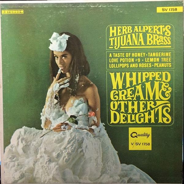 1. Herb Alpert & The Tijuana Brass - Whipped Cream & Other Delights (1965)