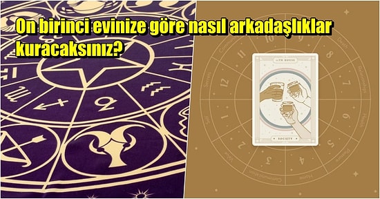Astrolojik Anlamda Arkadaşlık İlişkilerinizi Gösteren 11. Ev Konuları Nelerdir, Nasıl Yorumlanır?