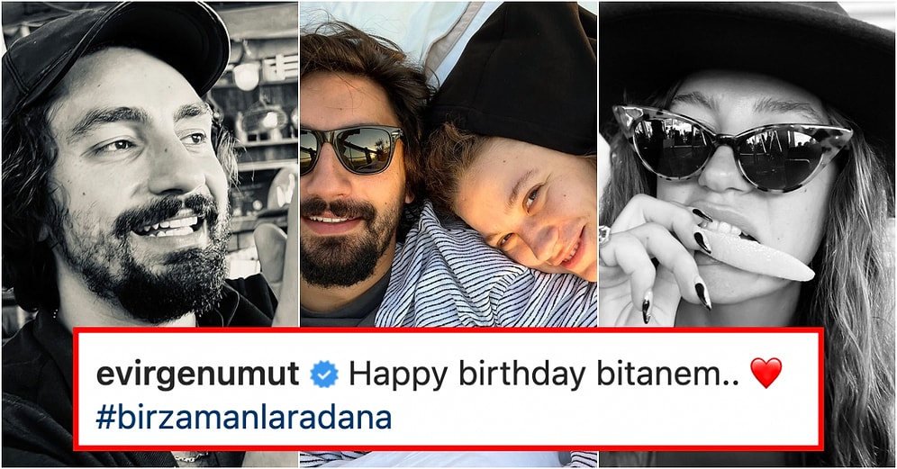 Aşklarını İlan Ettiler! Umut Evirgen Sevgilisi Serenay Sarıkaya'nın Doğum Gününü Romantik Paylaşımıyla Kutladı