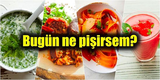 'Bugün Ne Pişirsem?' Diyenler İçin Çok Kolay ve Pratik Nefis Yemek Tarifleriyle Akşam Yemeği Menüsü