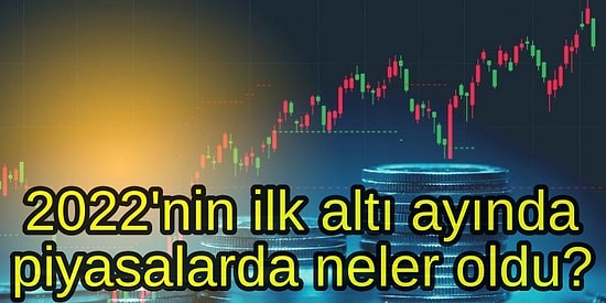 İlk 6 Ayda BİST Dünyayı Solladı! Altın Işıltı Kaybetti, Petrol Enflasyonu Ateşledi: Dolar/TL Yükselişi Sürüyor