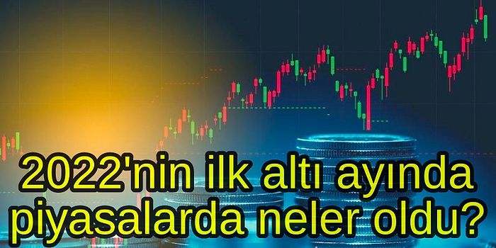 İlk 6 Ayda BİST Dünyayı Solladı! Altın Işıltı Kaybetti, Petrol Enflasyonu Ateşledi: Dolar/TL Yükselişi Sürüyor