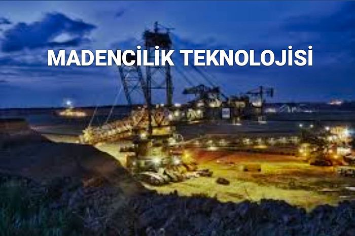 Madencilik Teknolojisi  2022 Taban Puanları ve Başarı Sıralaması (2 Yıllık)