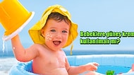 Hassas Tenini Korumak İçin Büyük Çaba Harcadığınız Bebeğinize Güneş Kremi Kullanmalı mısınız?