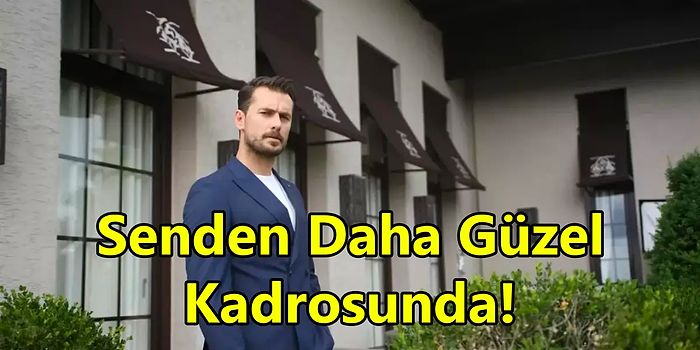 Yargı'nın Cüneyt'i Hakan Dinçkol 'Senden Daha Güzel' Kadrosuna Dahil Oldu!