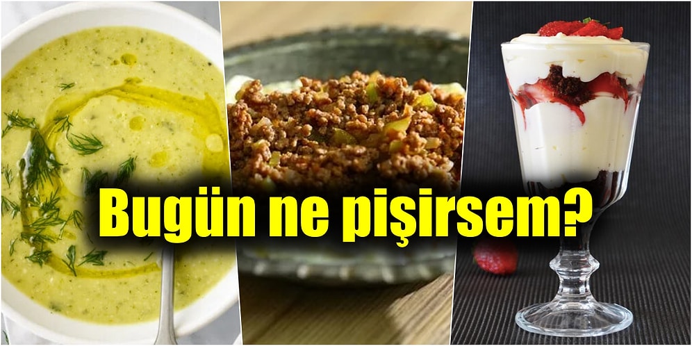 'Bugün Ne Pişirsem?' Diye Düşünenler İçin Sadece Üç Tarifle Enfes ve Çok Pratik Akşam Yemeği Menüsü