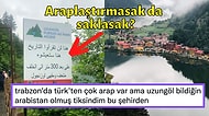 Ne Çektin Be! Türkçe Yerine Arapça Tabelaların Yer Aldığı Uzungöl'ün Vahim Durumu Tepki Çekti