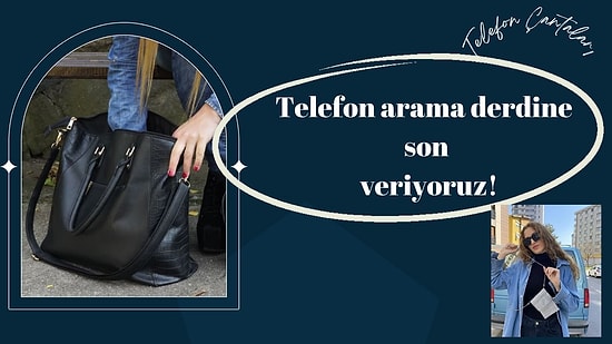 2022 Yılının Moda Parçası Olan En Tarz Cep Telefonu Çantaları