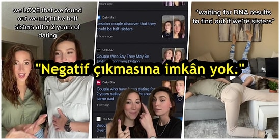 DNA Sonuçlarını Bekliyorlar! 2 Yıldır Birlikte Olan Ünlü TikToker Çift, Kardeş Olabileceklerini Öğrendi